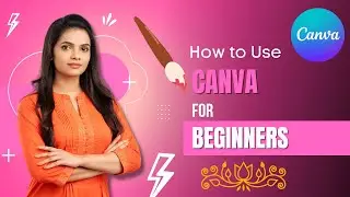 How To Use Canva For Beginners | Canva Tutorial | Digital Design