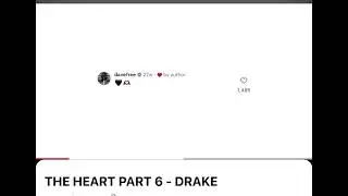 Drake The Heart Part 6 🚨