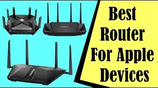 Best Router For Apple Devices For 2022