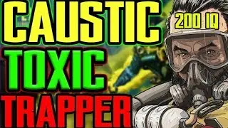 CAUSTIC 200 IQ PLAYS TRAP TROLLING GLITCH : APEX LEGENDS (SEASON 1)  KEVTHEKING 99