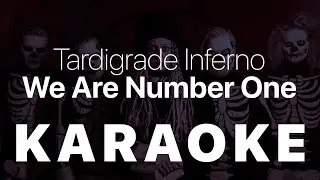 Tardigrade Inferno - We Are Number One KARAOKE