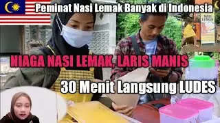 Sempat dihin4,, ternyata Niaga Nasi Lemak Laku Keras di Indonesia || REACTION