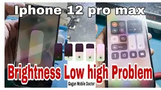 Iphone 12 pro max Brightness Issue   #iphone #Brightness #gaganmobiledoctor