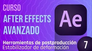 Clase 7 - Curso After Effects Avanzado, Estabilizador de deformacion