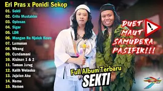 FENOMENAL !!! Duet Maut Samudera Pasifik, Eri Pras x Ponidi - SEKTI