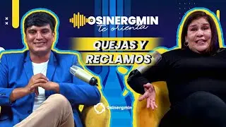 Aprende a cómo presentar quejas y reclamos 📄 | Osinergmin Te Orienta 🎙