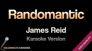 Randomantic - James Reid (Cozy Cove Version) (HQ Karaoke)