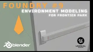 Foundry: Episode #9 | Warehouse Part 3