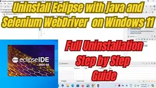 Uninstall Eclipse IDE from Windows 11 || Full Uninstallation Step by Step Guide