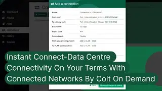 Instant Connect: Data Centre Connectivity On Your Terms with Connected Networks by Colt On Demand