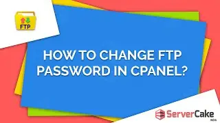How to change FTP password in cPanel - ServerCake India