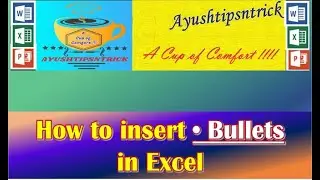 Learn Different ways on How to Insert and Add Bullets in Excel Cell / Sheet || Excel Tutorial