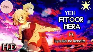 Yeh Fitoor Mera Music Video - {AMV} || Arijit Singh || Cartoon Song @Orphle1
