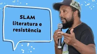 SLAM literatura e resistência - por MANO CASCATA