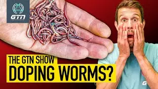 The Worm Blood Doping Scandal: Is It Real? | The GTN Show Ep. 337