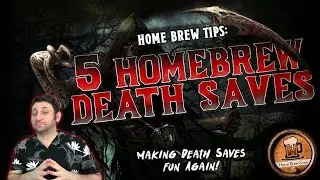 5 Home Brew Death Saves to Make Death Fun Again! | Dungeons & Dragons 5e