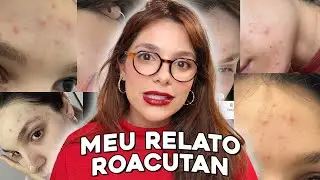 MINHA EXPERIÊNCIA TOMANDO O ROACUTAN