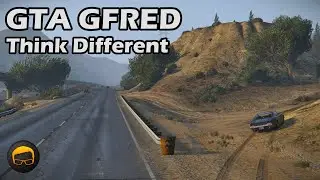 Thinking Differently To Get Better Results - GTA 5 Gfred