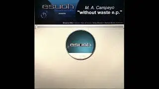 M.A.  Campayo – Without Waste (Bonus Beats)