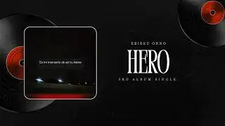 Erikku Onno - hero (Lyric Video)