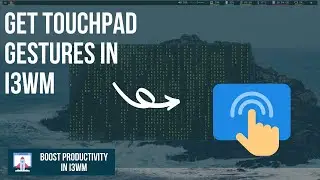 Get Touchpad Gestures in i3WM