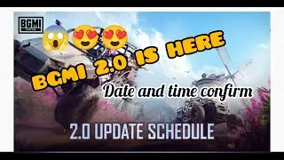 BGMI UPDATE 2.0 CONFIRMED RELEASE DATE AND TIME😱 | 2.0 UPDATE NEW VERSION😍
