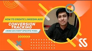 How to create LinkedIn Ads Conversion Tracking Using an Event Specific Pixel
