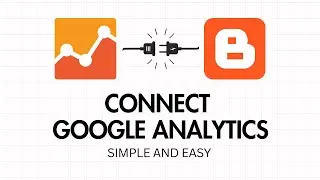 Google Analytics Integration in Blogger Website (GA4)