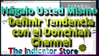 Hagalo Usted Mismo - Indicador de Tendencia basado en Donchian ( TIS_Donchian_Trend )