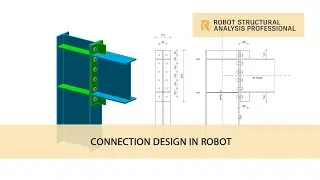Autodesk Robot Structural Analysis : Steel Connection