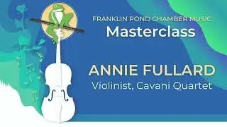 Student performances from Annie Fullard masterclass