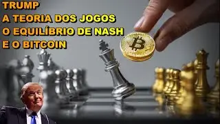 Teoria dos Jogos e o Equilíbrio de Nash no Bitcoin