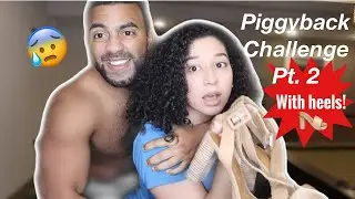 10 MINUTE PIGGYBACK CHALLENGE PT. 2 | With Heels!