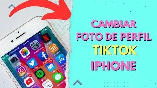 COMO CAMBIAR FOTO DE PERFIL TIKTOK IPHONE