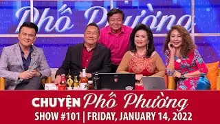Chuyện Phố Phường | Show 101 | Special Guest: Ca Sĩ/MC Khánh Hoàng | Fri, Jan 14, 2022
