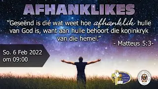6 Februarie 2022  om 09:00 - Afhanklikes