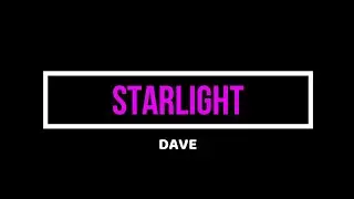 Dave - Starlight[Official Lyrics Video]