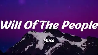 Muse - Will Of The People (Lyrics)