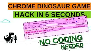 Hack Dinosaur Game in 6 seconds (No Coding) | Chrome Dino Game Hacking easiest way - 2021