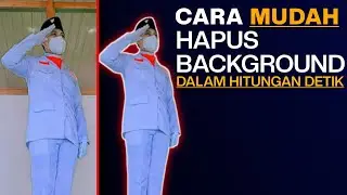 Cara Hapus Background Foto Dalam Hitungan Detik 