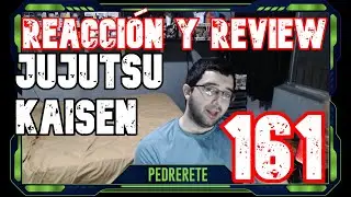 Reacción y Review -  Jujutsu Kaisen #161