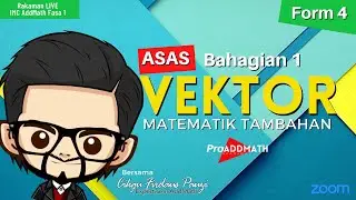 Unit 8 Vektor (Asas Bahagian 1) | ProAddMath Academy