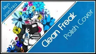 Clean Freak/Keppekishou 「Scop」 Polish Cover 【Miyo × 
