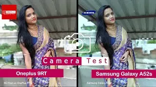 Oneplus RT vs Samsung Galaxy A52s | Camera Comparison | Camera Test | |
