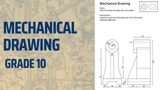Mechanical Drawing Grade 10