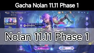 Gacha Brutal Nolan 11.11 Phase 1 Mobile Legends Bang Bang