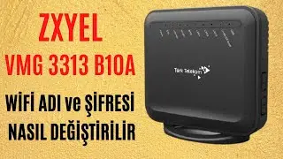 ZXYEL VMG3313 B10A WİFİ ŞİFRE DEĞİŞTİRME