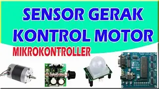 PIR SENSOR DC MOTOR || KONTROL MIKROKONTROLLER