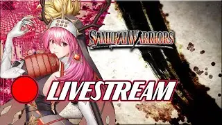 Samurai Warriors - LET'S BEGIN Sakichina's Journey