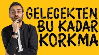 Tercihler, Gelecek Kaygısı, İşsizlik, Olumsuzluklar Üzerine